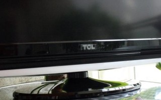 TCL电视生产厂家，液晶怎么生产厂家的
